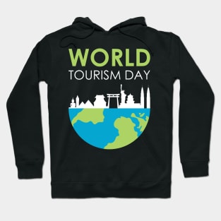 World Tourism Day - Enjoy Your Holidays Go Across The Globe Hoodie